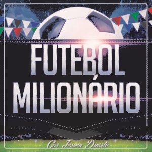 futebol milionario