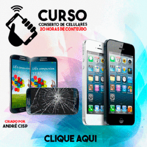 Curso Conserto de Celular atualizado 2018