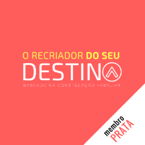 O Recriador do Seu Destino - Baseado na Constelação Familiar Onde Aprender na internet