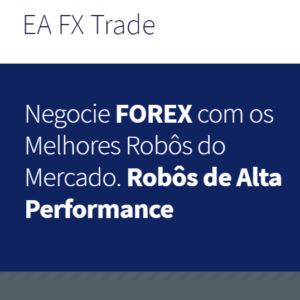 Robôs de Investimentos EA FX Trade