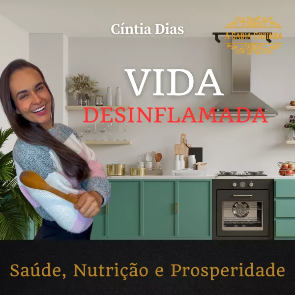 Transforme Sua Saúde com Vida Desinflamada: Curso de Cintia Paula Inscreva-se