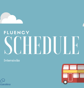 Intensivão Fluency Schedule (Cronograma de inglês) Onde Aprender na internet