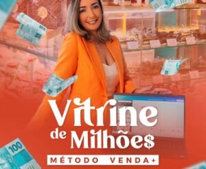 Vitrine de Milhões - Método Venda + Onde Aprender na internet