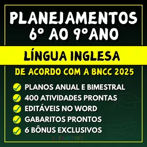Planejamentos de Língua Inglesa do 6º ao 9º ano – BNCC 2025: guia completo com cupom de desconto