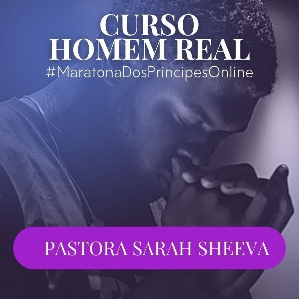 O que é o Curso Online Homem Real #MaratonaDosPríncipes e como ele funciona?