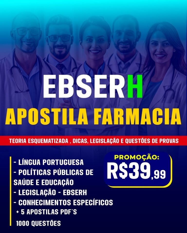 APOSTILA FARMÁCIA EBSERH 2026 Pode Comprometer Sua Nota? Auditoria Sobre Lacunas, Saturação e Custo Real