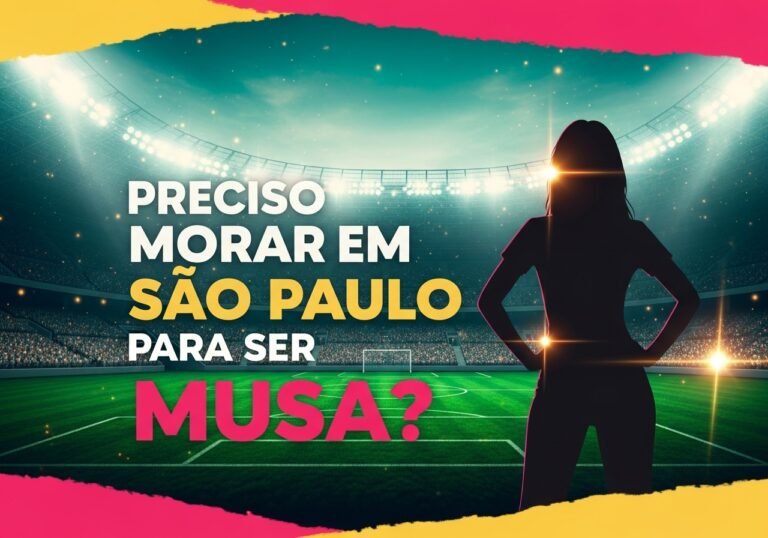 Preciso morar em São Paulo para ser Musa?