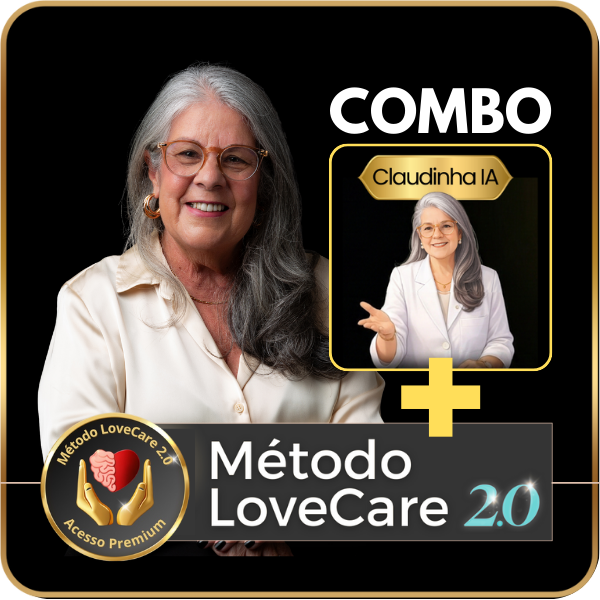 Método LoveCare – Cláudia Alves | Cuidado Leve e Assertivo