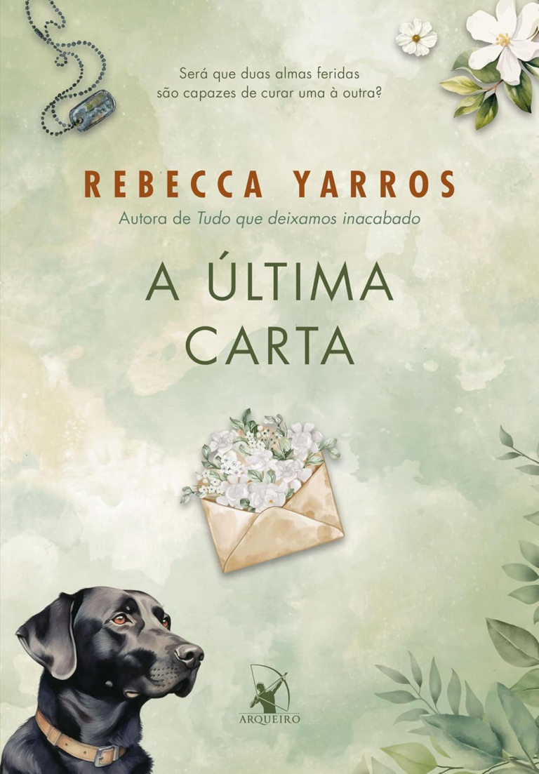 A Última Carta – Rebecca Yarros | Romance Militar