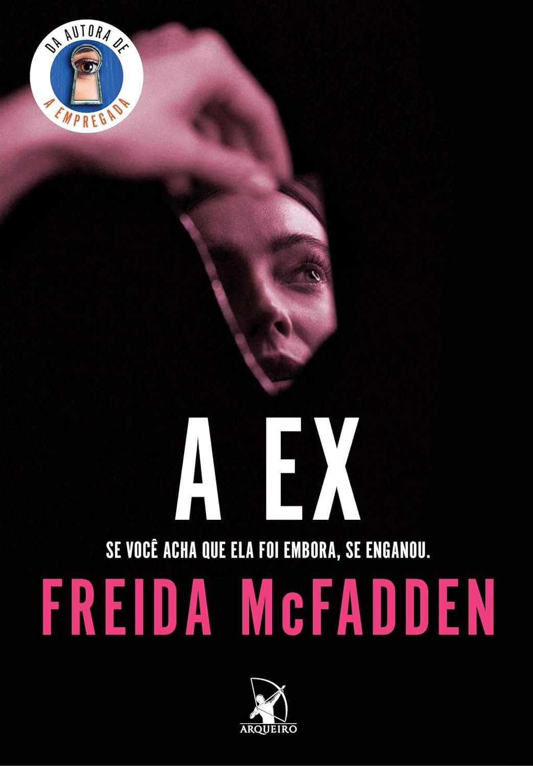 Capa do livro A Ex de Freida McFadden, thriller psicológico sobre Cassie Donovan e a ex-namorada Francesca, suspense de insegurança e perseguição