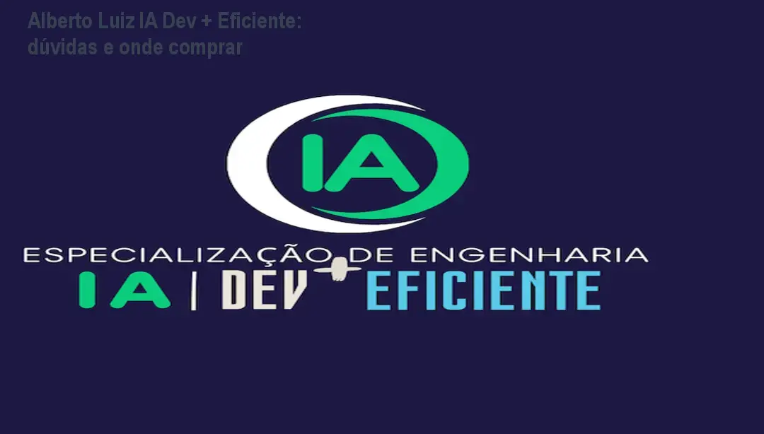 Capa do curso Engenharia de IA Dev + Eficiente de Alberto Luiz, mostrando desenvolvimento de sistemas de IA integrados