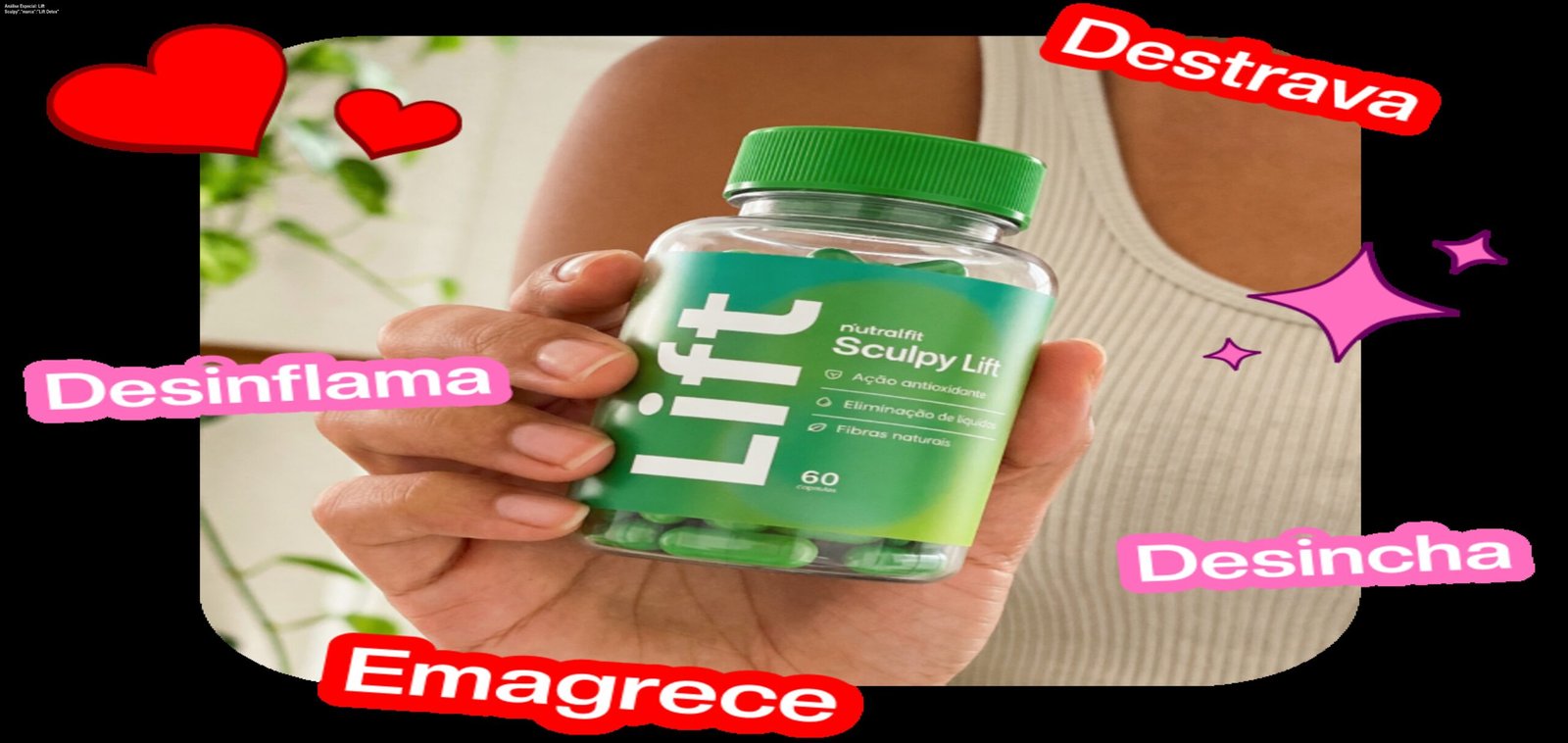 Análise Especial: Lift Sculpy","marca":"Lift Detox" 1 https://ondeaprender.com.br/lift-sculpy-marca-lift-detox/ Capa do produto Lift Sculpy","marca":"Lift Detox"