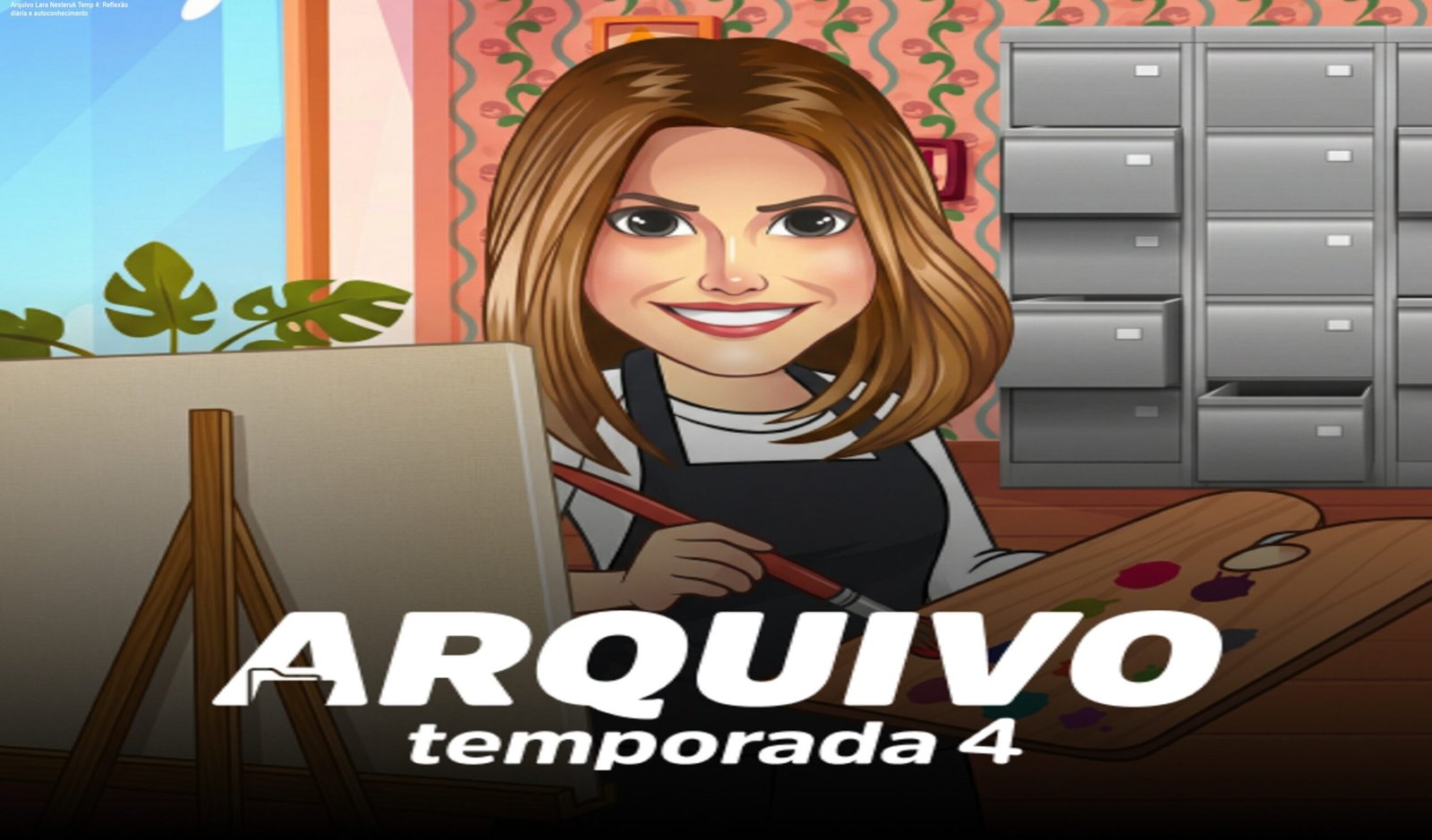 Arquivo Lara Nesteruk Temp 4: Reflexão diária e autoconhecimento 1 https://ondeaprender.com.br/arquivo-lara-nesteruk-temp-4-review/ Imagem do curso Arquivo Lara Nesteruk Temp 4 mostrando conteúdo reflexivo para autoconhecimento