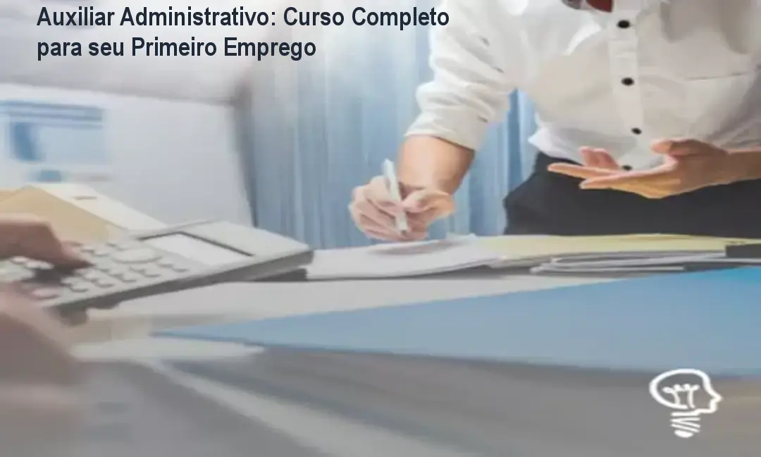 Auxiliar Administrativo: Curso Completo para seu Primeiro Emprego 1 https://ondeaprender.com.br/auxiliar-administrativo-curso-online-primeiro-emprego/ Imagem do curso Auxiliar Administrativo mostrando módulos de Excel avançado e bônus de carta de estágio para conseguir o primeiro emprego
