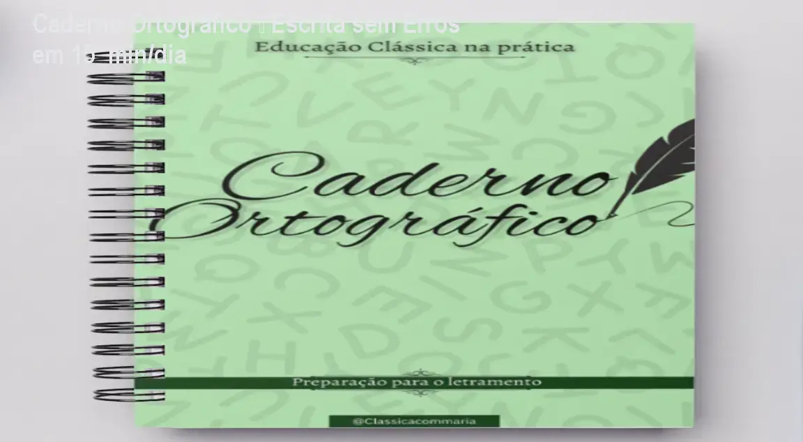 Caderno Ortográfico de Sabrina Cruz ajudando mães a melhorar a escrita dos filhos em 15 minutos diários