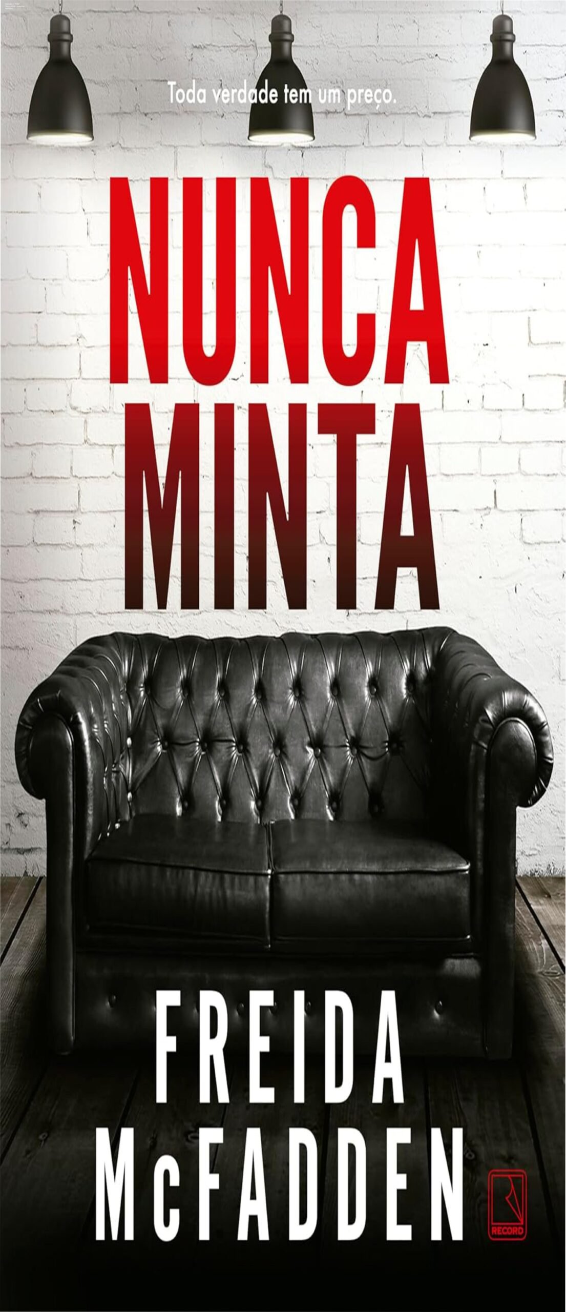 Capa do livro Nunca Minta de Freida McFadden mostrando casa isolada na neve, simbolizando suspense psicológico