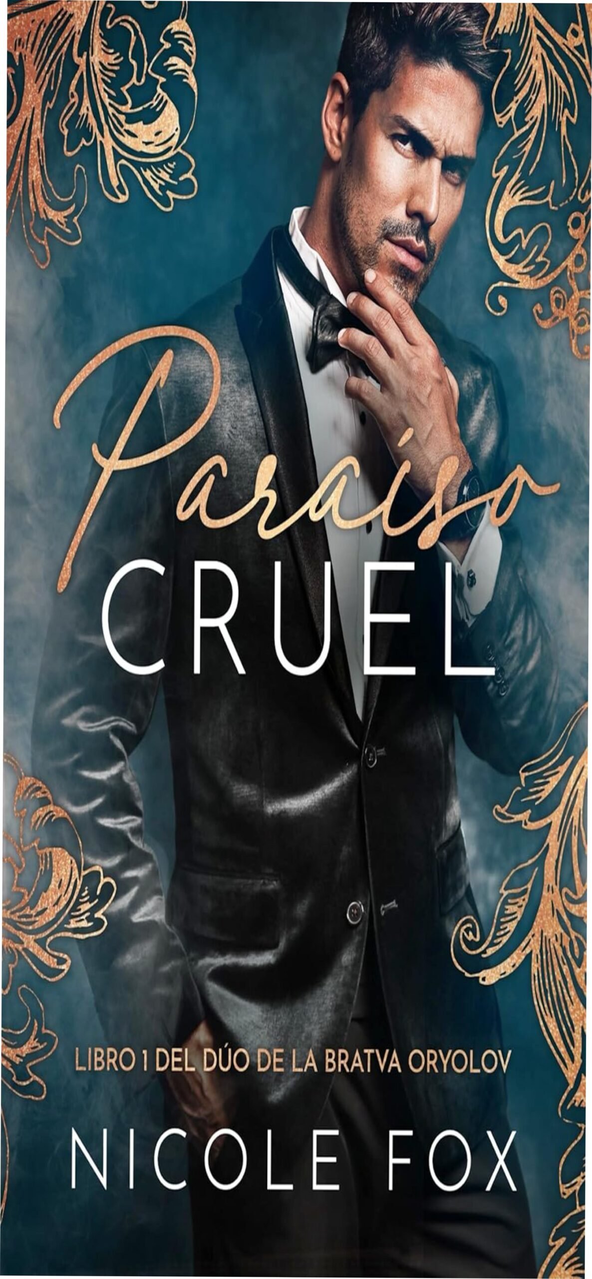 Capa do eBook Paraíso Cruel (La Bratva Oryolov nº 1) edição espanhola, romance erótico de Nicole Fox