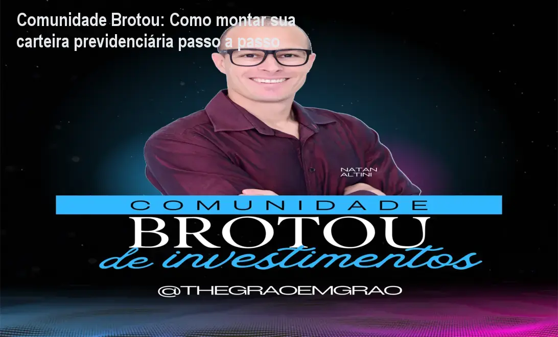 Comunidade Brotou: Como montar sua carteira previdenciária passo a passo 1 https://ondeaprender.com.br/comunidade-brotou-curso-carteira-previdenciaria/ Imagem do curso Comunidade Brotou mostrando a metodologia de plantio para construir uma carteira de investimentos previdenciária