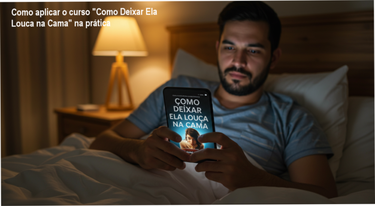 Aulas do curso Como Deixar Ela Louca na Cama mostrando técnicas de prazer feminino e comunicação íntima