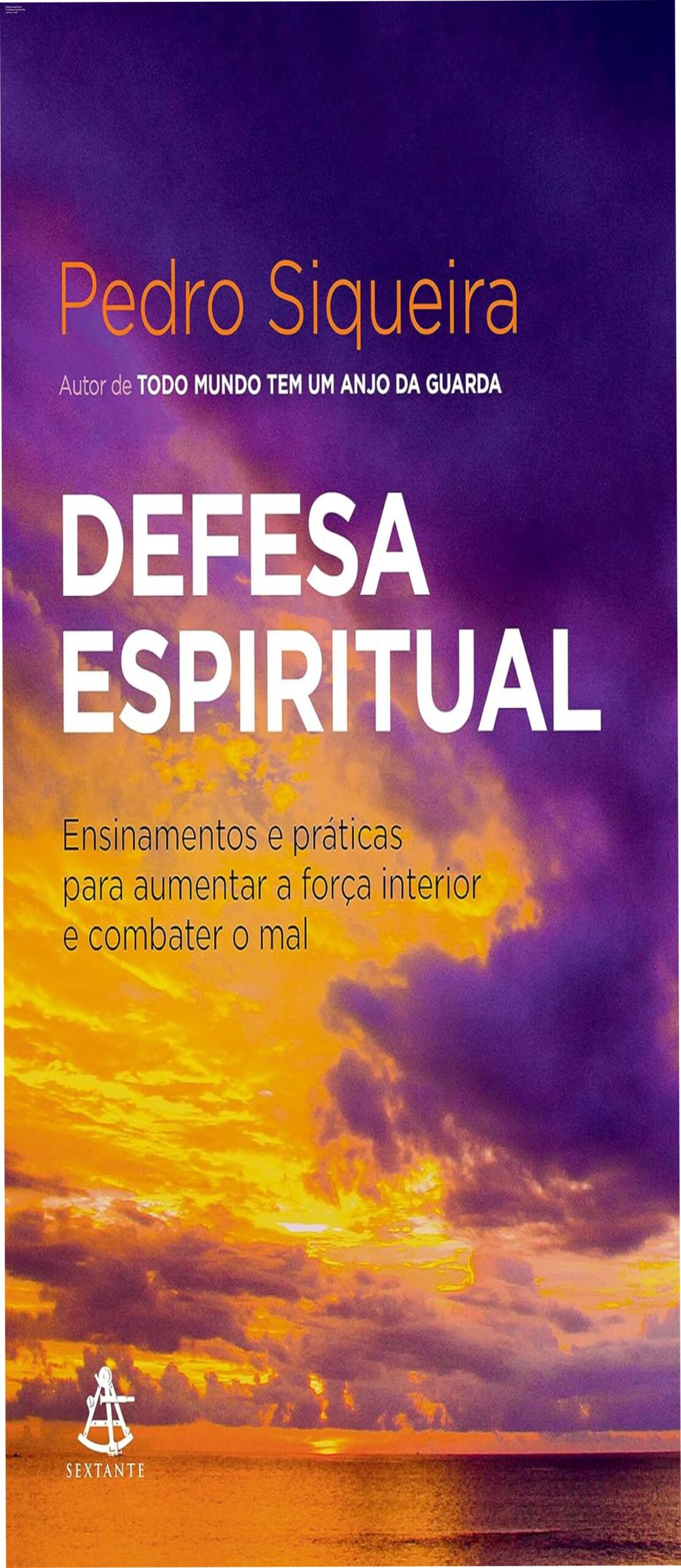 Capa do livro Defesa espiritual de Pedro Siqueira, mostrando símbolos de proteção e força interior