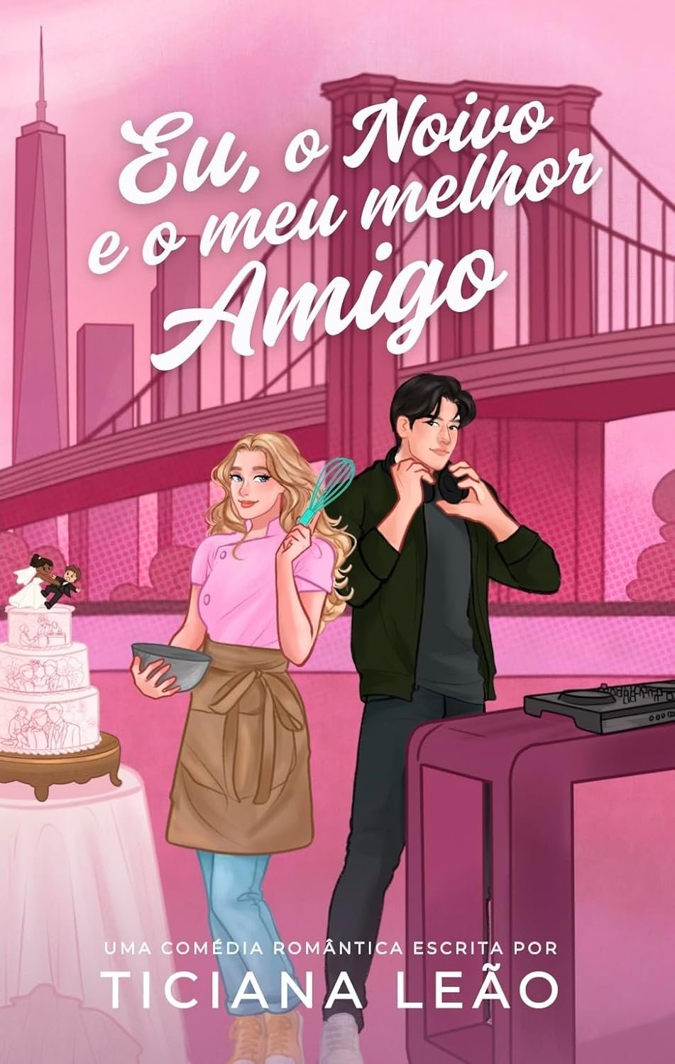 Eu, o Noivo e o Meu Melhor Amigo: Resenha, Resumo e Vale a Pena? 1 https://ondeaprender.com.br/eu-o-noivo-e-o-meu-melhor-amigo-resenha-resumo-vale-a-pena/ Capa do livro Eu, o Noivo e o Meu Melhor Amigo de Ticiana Leão — confeiteira e DJ em Nova Iorque