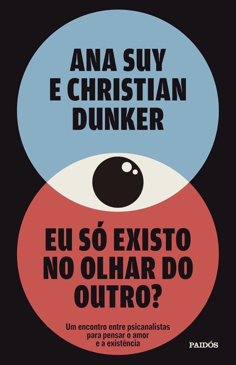 Eu só existo no olhar do outro – resumo e compra oficial 5 https://ondeaprender.com.br/comprar-cdc-2026-atualizado-placas-adesivas/ Capa do livro Eu só existo no olhar do outro? de Ana Suy e Christian Dunker