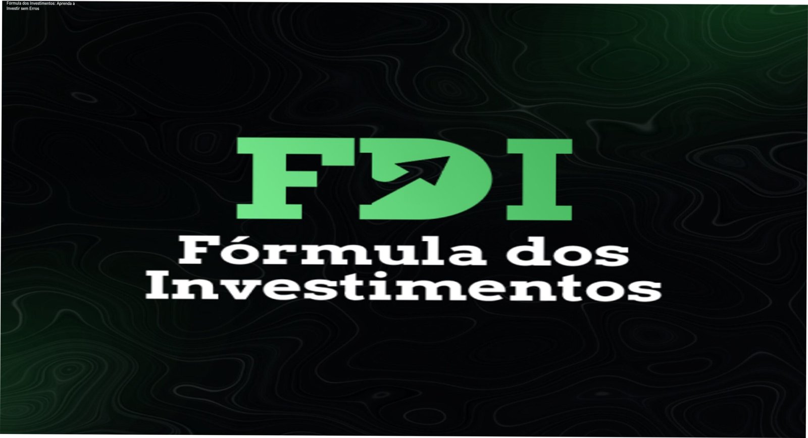 Imagem do curso Fórmula dos Investimentos de Alberto Pompeu mostrando método seguro e estruturado para investidores iniciantes