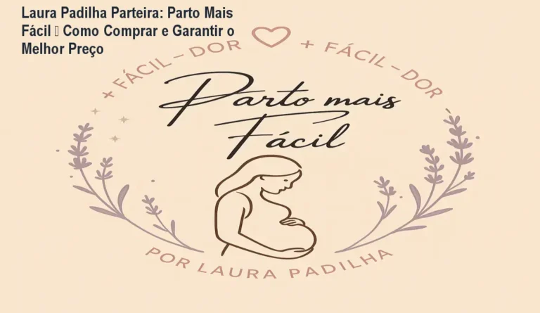 Imagem do curso Parto Mais Fácil de Laura Padilha mostrando técnicas de indução natural para um parto com menos dor