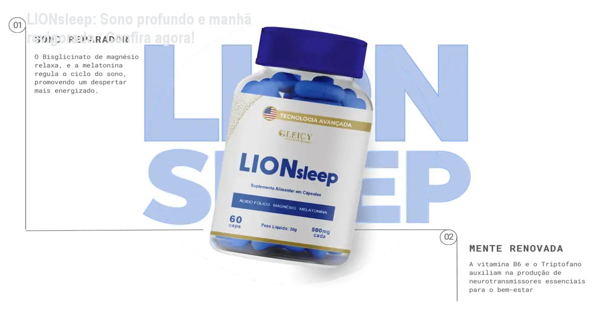 LIONsleep: Sono profundo e manhã revigorada – Confira agora! 1 https://ondeaprender.com.br/lionsleep-sono-profundododia-produtivo/ Frasco de LIONsleep sobre a cabeceira, mostrando cápsulas que promovem sono reparador e manhã energizada