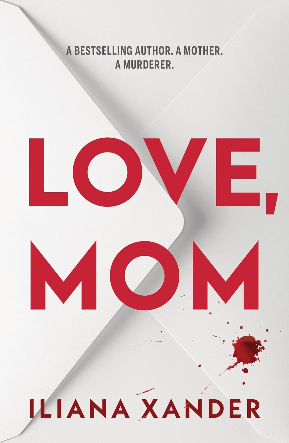 Capa do eBook Love, Mom de Iliana Xander, thriller psicológico