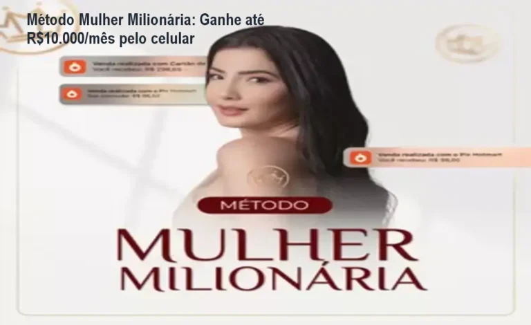Método Mulher Milionária: Ganhe até R$10.000/mês pelo celular 2 https://ondeaprender.com.br/cyberclass-vale-a-pena-comprar-onde-encontrar-melhor-preco/ Método Mulher Milionária ensina ganhar dinheiro online pelo celular