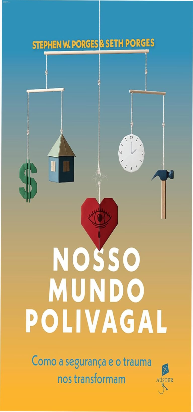 Entenda a Teoria Polivagal: Nosso Mundo Polivagal 6 https://ondeaprender.com.br/mentoria-nadia-pace-saia-das-dividas-organize-financas/ Capa do livro 'Nosso mundo polivagal' de Stephen W. Porges e Seth Porges explicando trauma e segurança