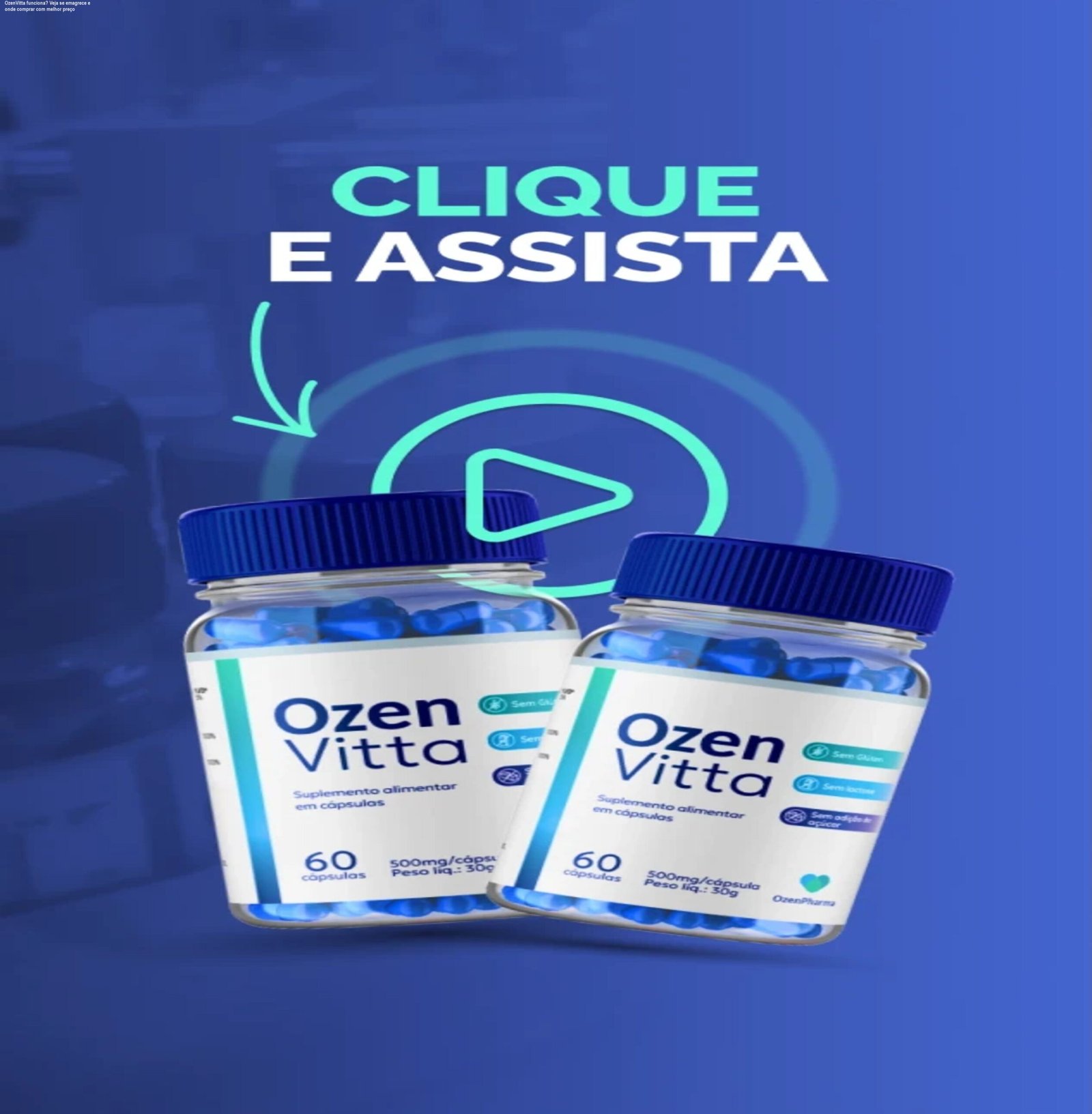 OzenVitta funciona? Veja se emagrece e onde comprar com melhor preço 1 https://ondeaprender.com.br/ozenvitta-funciona-comparativo-onde-comprar/ Frasco de OzenVitta mostrando cápsulas que ajudam a controlar o apetite e queimar gordura