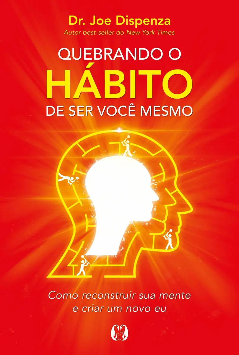 Quebrando o Hábito de Ser Você Mesmo: Vale a Pena? 1 https://ondeaprender.com.br/quebrando-o-habito-de-ser-voce-mesmo-joe-dispenza/ Livro Quebrando o Hábito de Ser Você Mesmo Joe Dispenza - reprogramação mental e mudança de hábitos