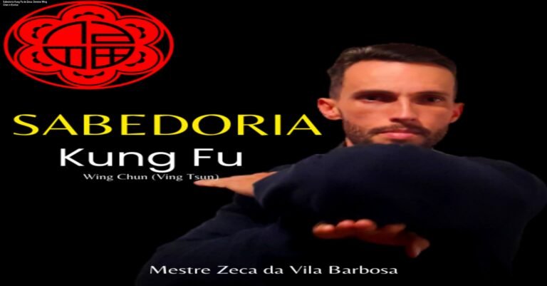 Sabedoria Kung Fu de Zeca: Domine Wing Chun e Evolua 4 https://ondeaprender.com.br/super-green-black-funciona-onde-comprar-oferta/ Curso online Sabedoria Kung Fu de Zeca da Vila Barbosa mostrando técnicas de Wing Chun e desenvolvimento pessoal
