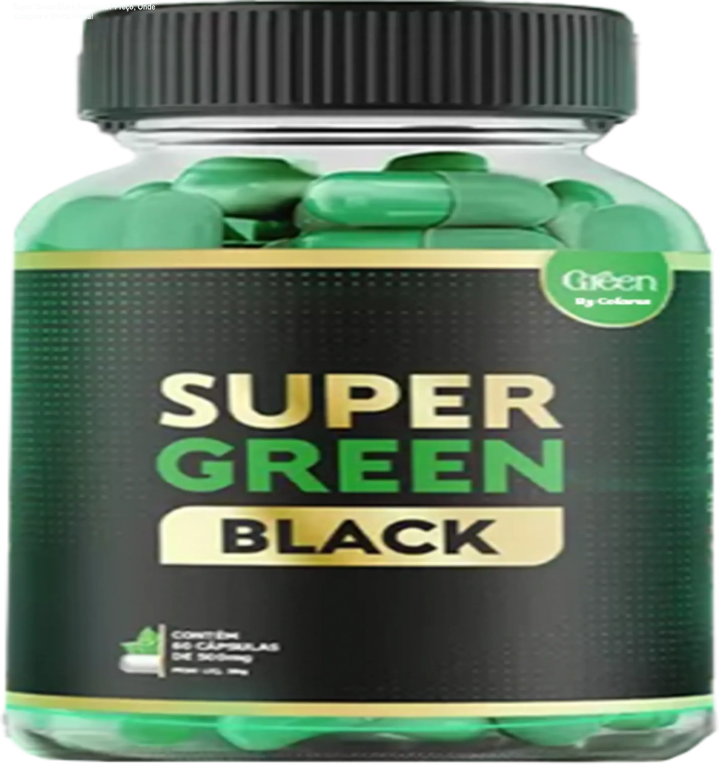 Mulher feliz e magra com pote de Super Green Black, mostrando resultados de emagrecimento rápido e aumento de energia.