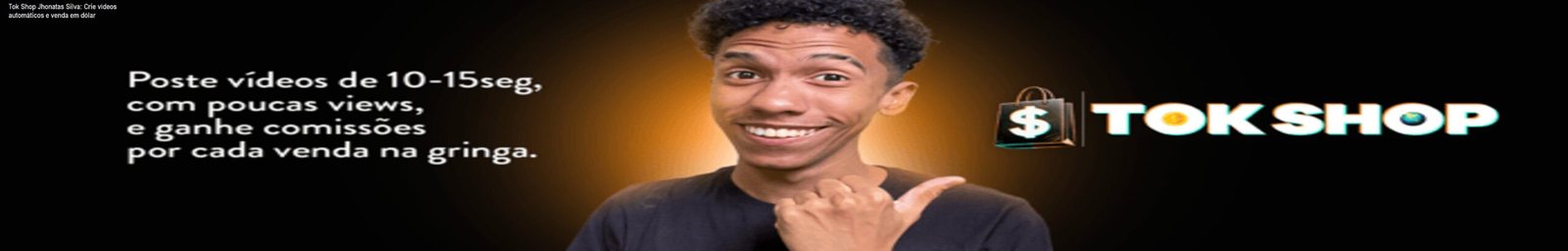 Tok Shop Jhonatas Silva: Crie vídeos automáticos e venda em dólar 1 https://ondeaprender.com.br/tok-shop-jhonatas-silva-curso-ia-perfil-dark/ Tela do curso Tok Shop Jhonatas Silva mostrando automação de vídeos com IA para vendas no TikTok