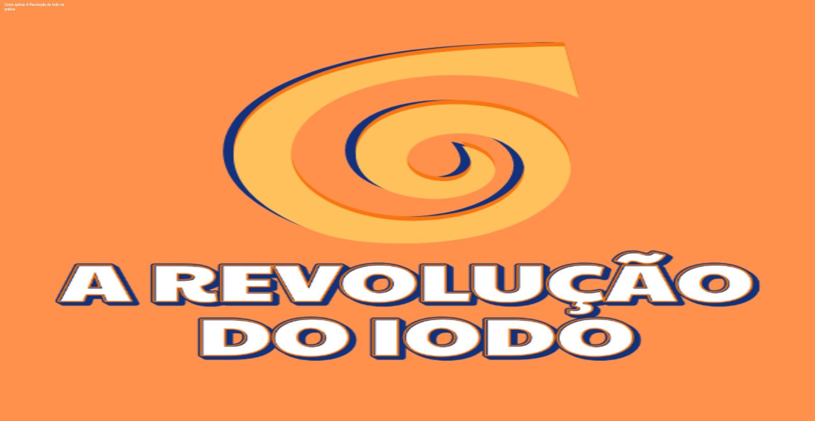 Tela mostrando o cronograma de implementação do protocolo de iodo do curso A Revolução do Iodo, com calendário, suplementos e checklist de acompanhamento