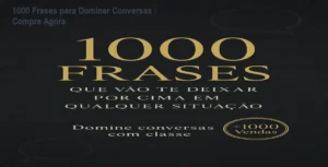 Capa do ebook 1000 Frases que Vão Te Deixar Por Cima em Qualquer Situação, mostrando a capa digital em um celular.