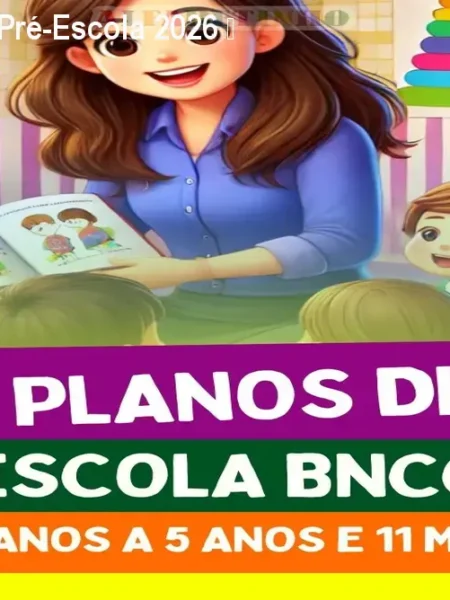 300 Planos Diários Pré-Escola 2026 – Planeje em Minutos