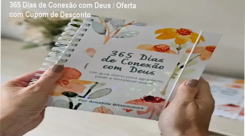 365 Dias de Conexão com Deus de Amabile Bittencourt – credibilidade e confiança espiritual