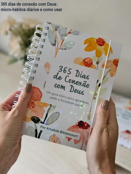 365 dias de conexão com Deus: micro-hábitos diários e como usar