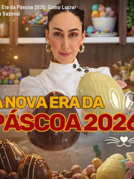 A Nova Era da Páscoa 2026: Como Lucrar na Data Sazonal