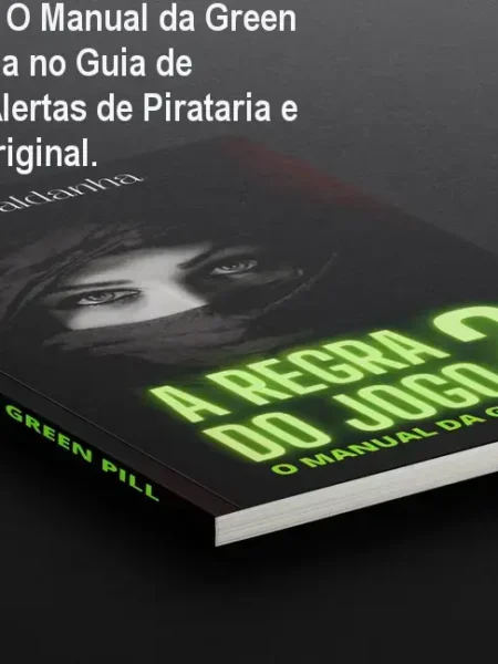 A Regra do Jogo 2 / O Manual da Green Pill Senhor Saldanha no Guia de Relacionamentos: Alertas de Pirataria e Como Comprar o Original.