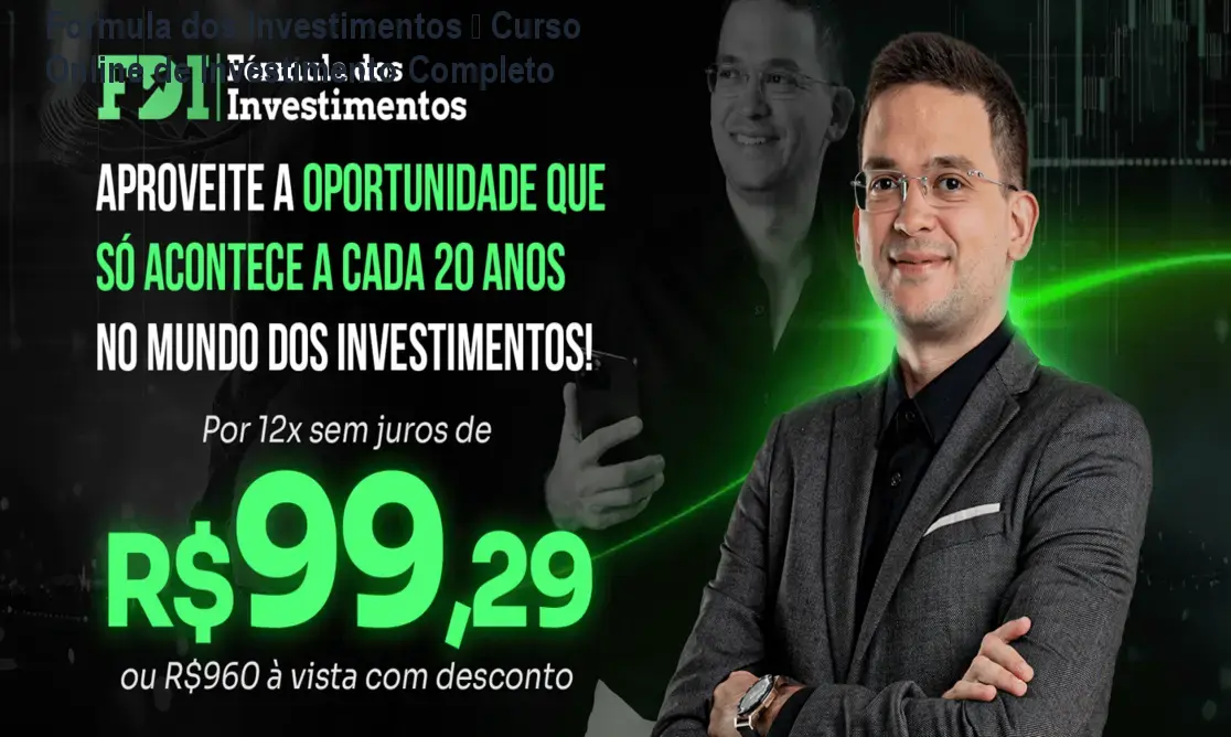 Fórmula dos Investimentos – Curso Online de Investimento Completo 1 https://ondeaprender.com.br/aprender/formula-dos-investimentos-alberto-prosperus-vale-a-pena/ Fórmula dos Investimentos – Curso Online de Investimento Completo