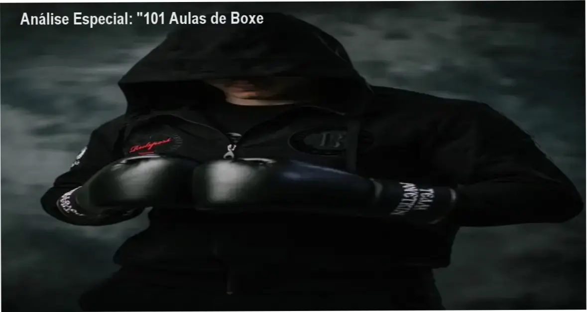 Análise Especial: "101 Aulas de Boxe 1 https://ondeaprender.com.br/101-aulas-de-boxe/ Capa informativa sobre o tema "101 Aulas de Boxe
