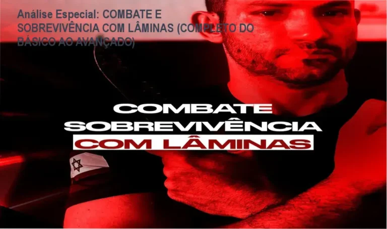Análise Especial: COMBATE E SOBREVIVÊNCIA COM LÂMINAS (COMPLETO DO BÁSICO AO AVANÇADO) 7 https://ondeaprender.com.br/luiz-criasom-destravando-a-penta-2/ Capa informativa sobre o tema COMBATE E SOBREVIVÊNCIA COM LÂMINAS (COMPLETO DO BÁSICO AO AVANÇADO)