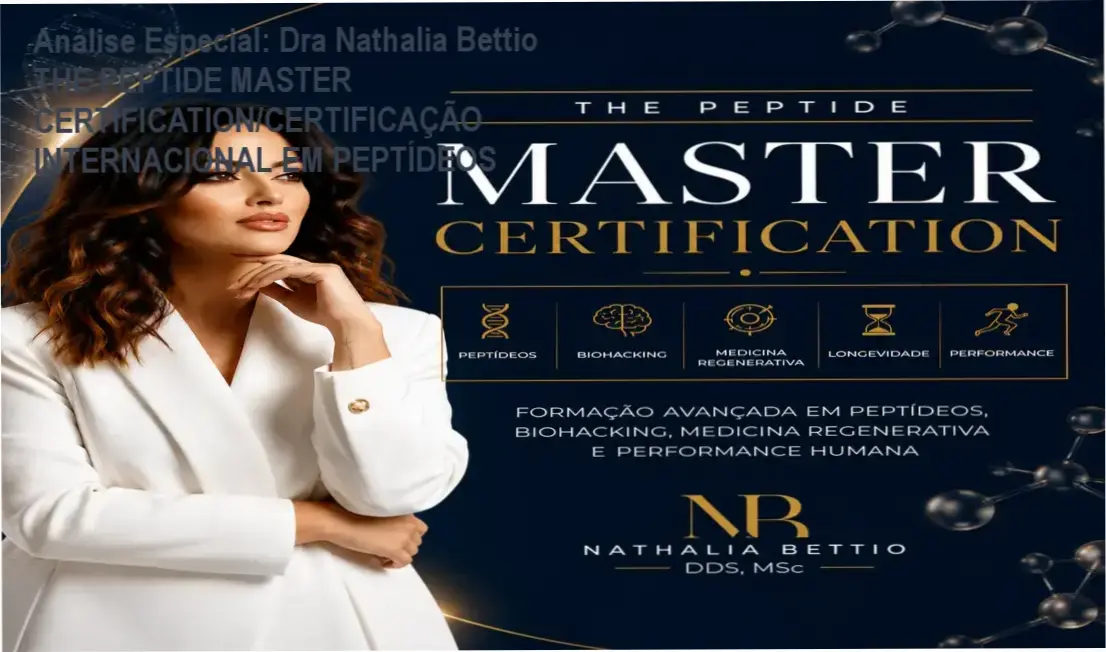 Capa informativa sobre o tema Dra Nathalia Bettio THE PEPTIDE MASTER CERTIFICATION/CERTIFICAÇÃO INTERNACIONAL EM PEPTÍDEOS