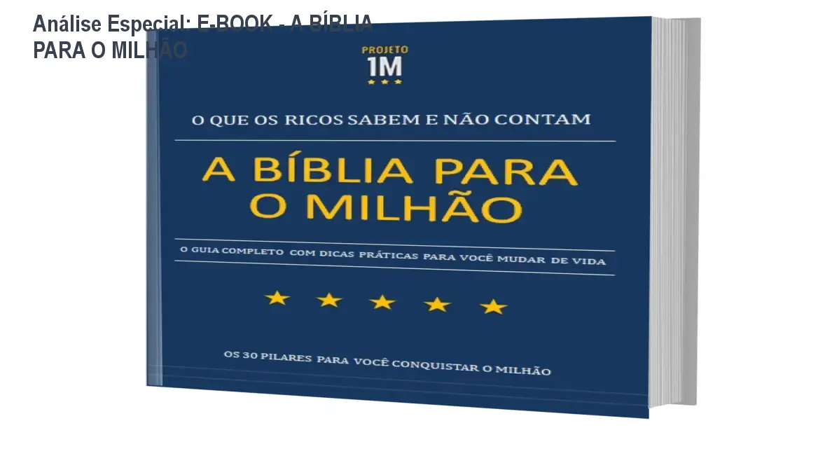 Análise Especial: E-BOOK - A BÍBLIA PARA O MILHÃO 1 https://ondeaprender.com.br/e-book-a-biblia-para-o-milhao/ Capa informativa sobre o tema E-BOOK - A BÍBLIA PARA O MILHÃO