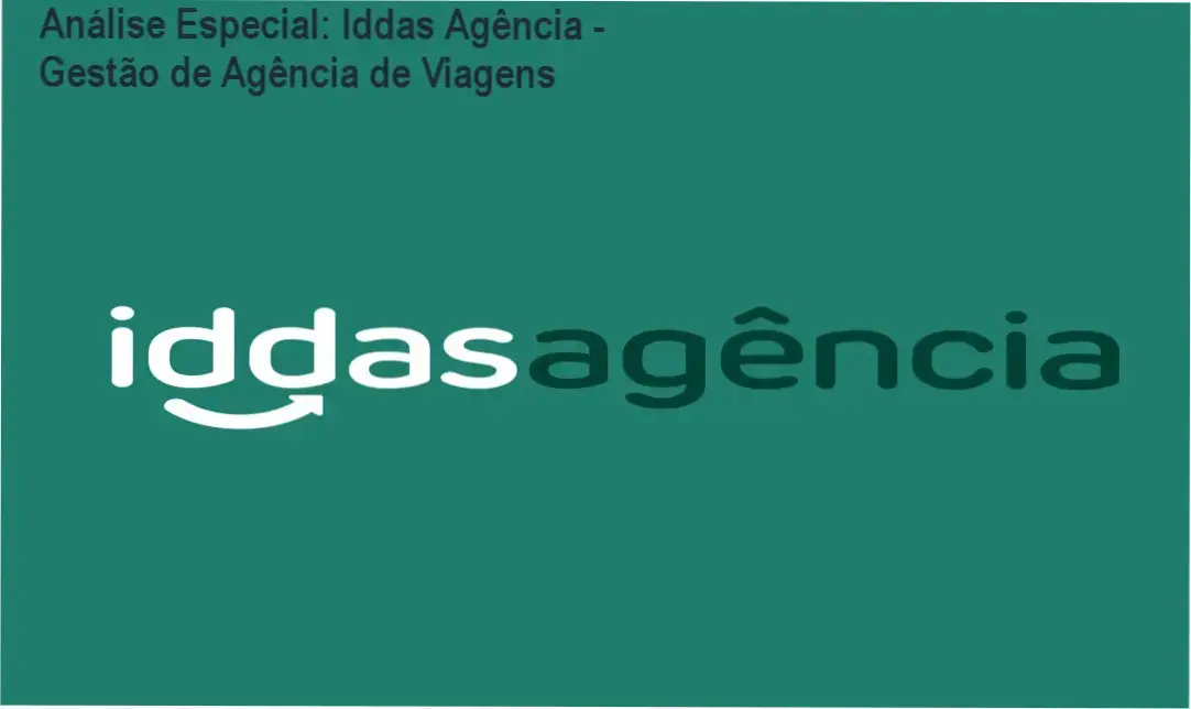 Análise Especial: Iddas Agência - Gestão de Agência de Viagens 1 https://ondeaprender.com.br/iddas-agencia-gestao-de-agencia-de-viagens/ Capa informativa sobre o tema Iddas Agência - Gestão de Agência de Viagens
